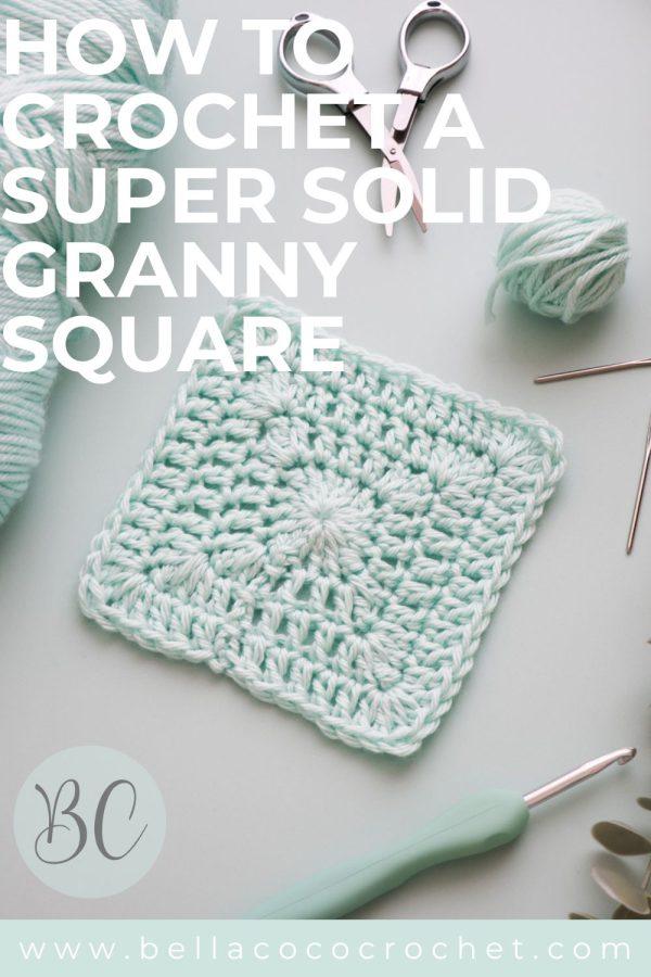 How to Crochet a Super Solid Granny Square - Bella Coco Crochet